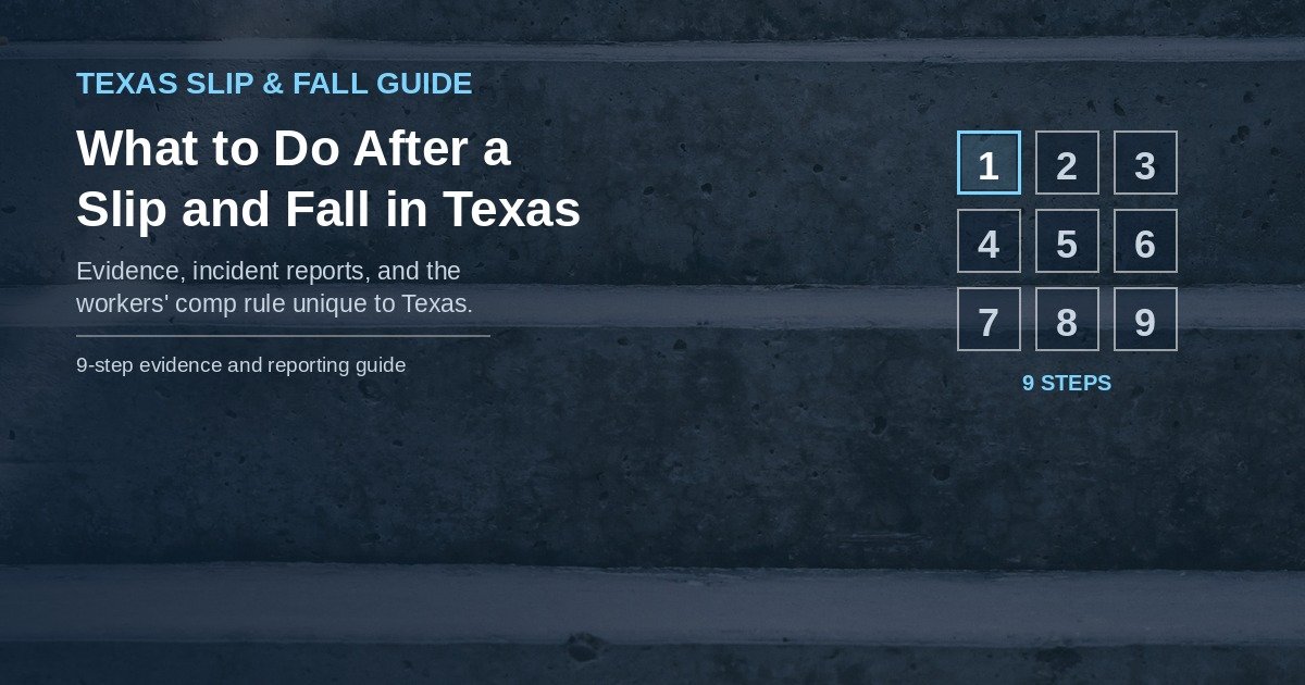 What to Do After a Slip and Fall Accident in Texas
