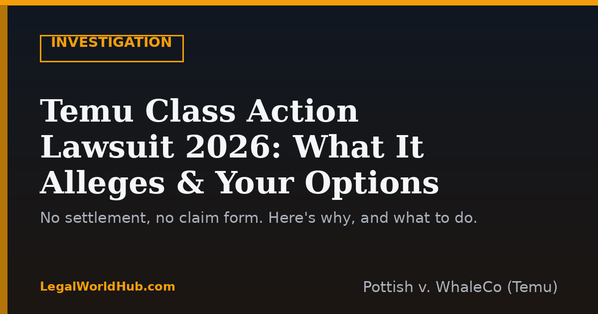 Temu class action lawsuit explained showing the data privacy allegations, arbitration requirement and what shoppers can do