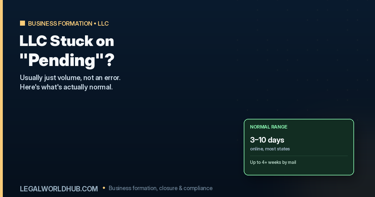 My LLC Has Been “Pending” for Weeks. Is Something Wrong?