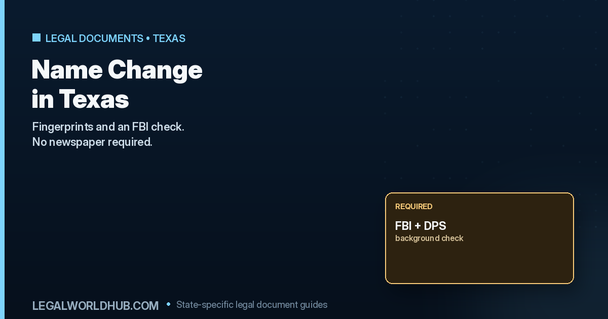 Texas legal name change process showing the mandatory fingerprint background check requirement